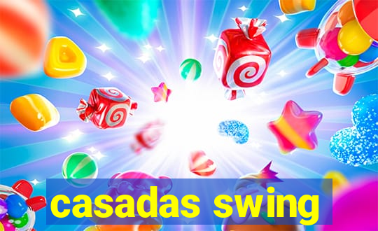 casadas swing